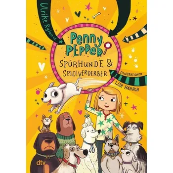 Penny Pepper - Spürhunde & Spielverderber - Ulrike Rylance