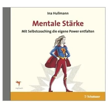 Mentale Stärke, 1 Audio-CD - Hullmann, Ina
