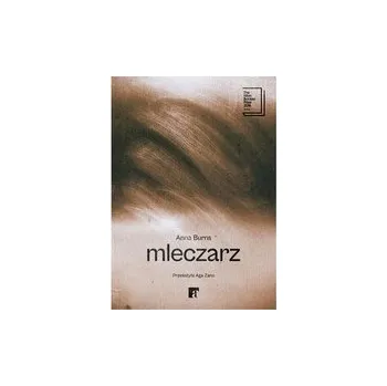 Mleczarz - Burns, Anna