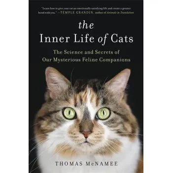 The Inner Life of Cats - McNamee Thomas [EN] (2018, Brožovaná, Little, Brown & Company)