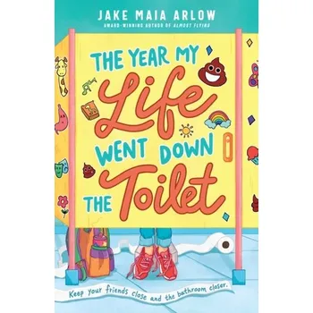 The Year My Life Went Down the Toilet - Arlow, Jake Maia [EN] (2024, Taschenbuch, Penguin Putnam Inc)