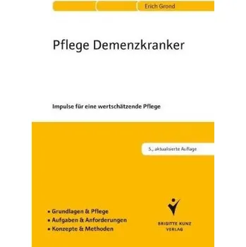 Pflege Demenzkranker - Grond, Erich