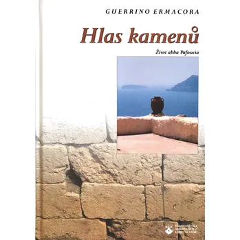 Duchovní literatura Hlas kamenů (Život abba Pafnucia)