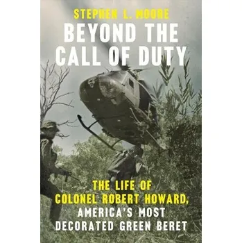Cizojazyčná kniha Beyond the Call of Duty - Moore, Stephen L.