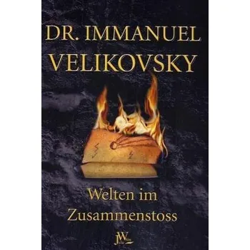 Welten im Zusammenstoß - Velikovsky, Immanuel