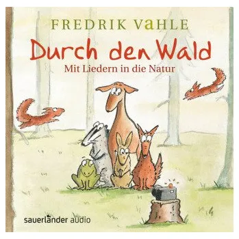 Durch den Wald ..., 1 Audio-CD - Vahle, Fredrik