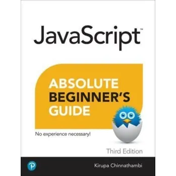 Technika Javascript Absolute Beginner's Guide, Third Edition - Chinnathambi, Kirupa