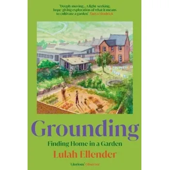 Cestování Grounding - Ellender, Lulah [EN] (2023, Brožovaná, Granta Books)