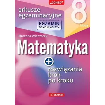 Matematika Arkusze egzaminacyjne z matematyki dla 8-klasisty - Sabina Bujno, Marzena Wieczorek [PL] (2023, Brožovaná, Demart)