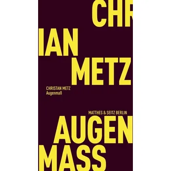 Augenmaß - Metz, Christian