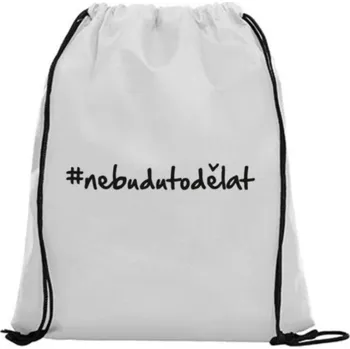 Sportovní vak Vak na záda - #nebudutodělat Bílá