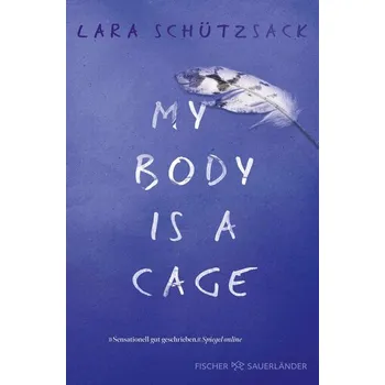 My Body is a Cage - Schützsack, Lara