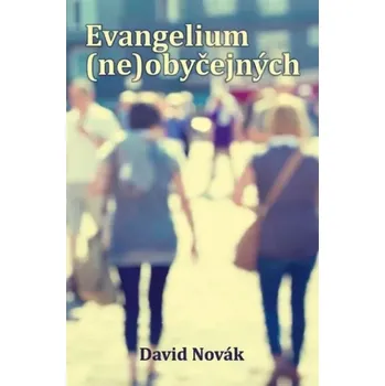 Duchovní literatura Evangelium (ne)obyčejných