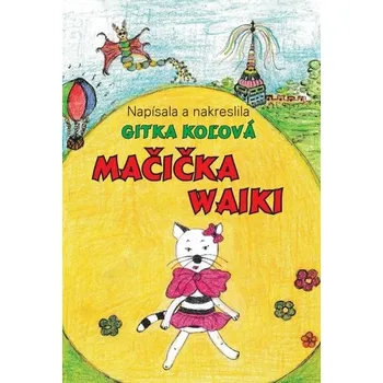 Mačička Waiki - Koľová Gitka