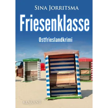 Friesenklasse. Ostfrieslandkrimi - Jorritsma, Sina