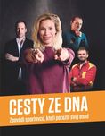 Cesty ze dna: Zpovědi sportovců, kteří…