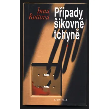 Rottová, Inna - Případy šikovné tchyně