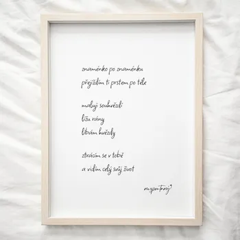 Plakát Jen tak z lásky Plakát Báseň - Ztrácím se v tobě Rozměr plakátu: A4 (21 x 29,7 cm)