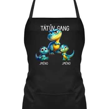 Žertovný předmět Tátův Gang (dinosauři) - dvě děti - zástěra s potiskem - personalizovaný produkt- Tričkový.cz
