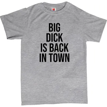 Žertovný předmět Big Dick is back in town - pánské tričko XL šedá - melír Černá - 402