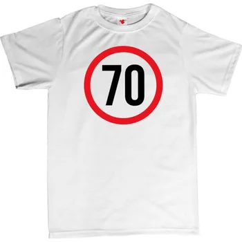 Žertovný předmět Narozeninové tričko - Maximální povolená rychlost - značka - 70 L bílá - white