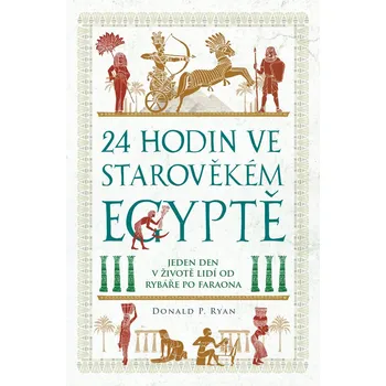 24 hodin ve starověkém Egyptě: Jeden…