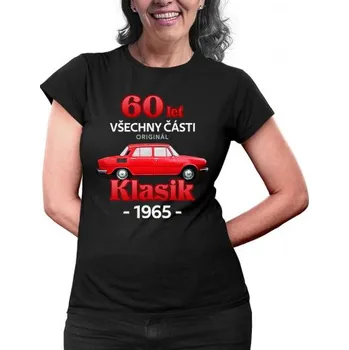 Žertovný předmět 60 let - všechny části originál - Klasik 1965 - dámské tričko s potiskem- Tričkový.cz