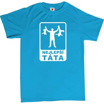 Žertovný předmět Nejlepší táta - pánské tričko s potiskem XXL modrá - azure Bílá - 401