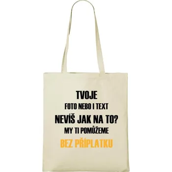 Nákupní taška Bavlněná taška vlastní motiv Barva: Natural