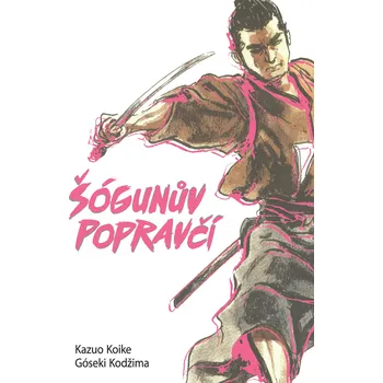 Šógunův popravčí - Kazue Koike, Góseki…