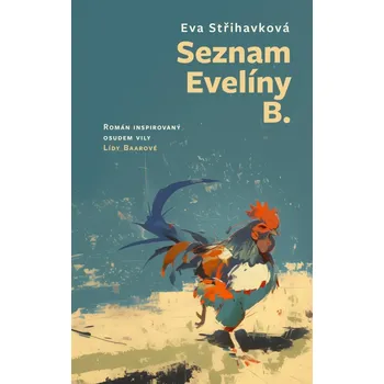 Seznam Evelíny B. - Eva Střihavková…