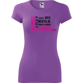 DOBRÝ TRIKO Vtipné dámské tričko Má práce SESTŘIČKA Velikost: M, Barva: Fialová