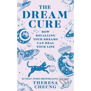 The Dream Cure - Theresa Cheung HarperCollins Publishers