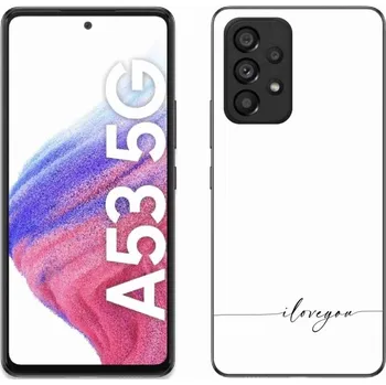 Pouzdro na mobilní telefon Gelový kryt mmCase na Samsung Galaxy A53 5G - I love you bílé pozadí