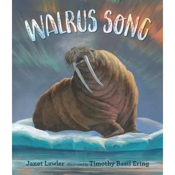 Příroda Walrus Song - Lawler, Janet