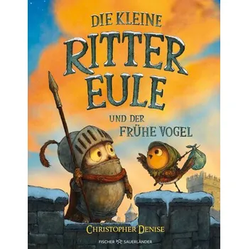 První čtění Die kleine Rittereule und der Frühe Vogel - DiGiovanna, Eileen, D.O.; Amen, Christopher, D.O.; Burns, Denise, D.O.