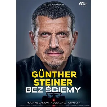 Literární biografie Bez ściemy. Moja niesamowita dekada w Formule 1 - Gnther Steiner