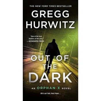 Out of the Dark - Hurwitz, Gregg [EN] (2019, Brožovaná, Macmillan USA)