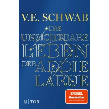 Das unsichtbare Leben der Addie LaRue - Schwab, V. E.