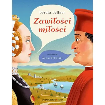 Zawiłości miłości - Dorota Gellner
