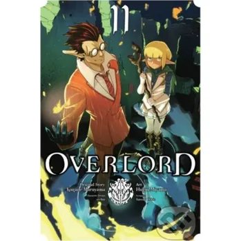 Overlord 11 - Kugane Maruyama, Hugin Miyama (ilustrátor), Satoshi Oshio Yen Press