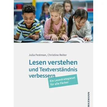 Lesen verstehen und Textverständnis verbessern - Festman, Julia