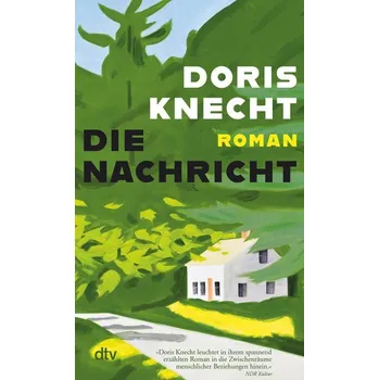 Die Nachricht - Knecht, Doris [DE] (2023, Brožovaná / brožovaná, dtv Verlagsgesellschaft)