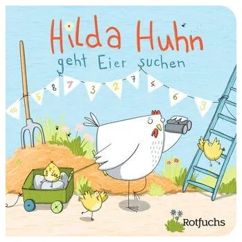 První čtění Hilda Huhn geht Eier suchen - Katja Reider [DE] (2024, Formát desky, rotfuchs)