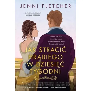 Jak stracić hrabiego w dziesięć tygodni - Fletcher, Jenni