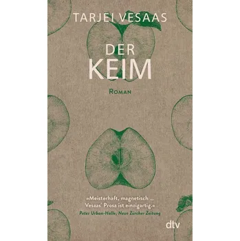 Der Keim - Tarjei Vesaas [DE] (2024, Brožovaná / brožovaná, dtv Verlagsgesellschaft)