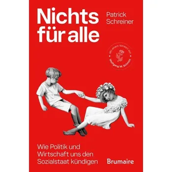 Nichts für alle - Schreiner, Patrick