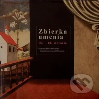 Zbierka umenia 15. - 18. storočia - Barbara Balážová NBS – Múzeum mincí a medailí Kremnica