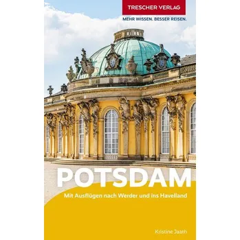 Cestování TRESCHER Reiseführer Potsdam - Jaath, Kristine