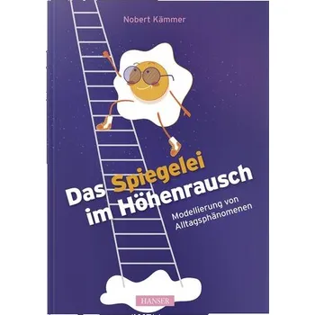 Matematika Das Spiegelei im Höhenrausch - Kämmer, Norbert